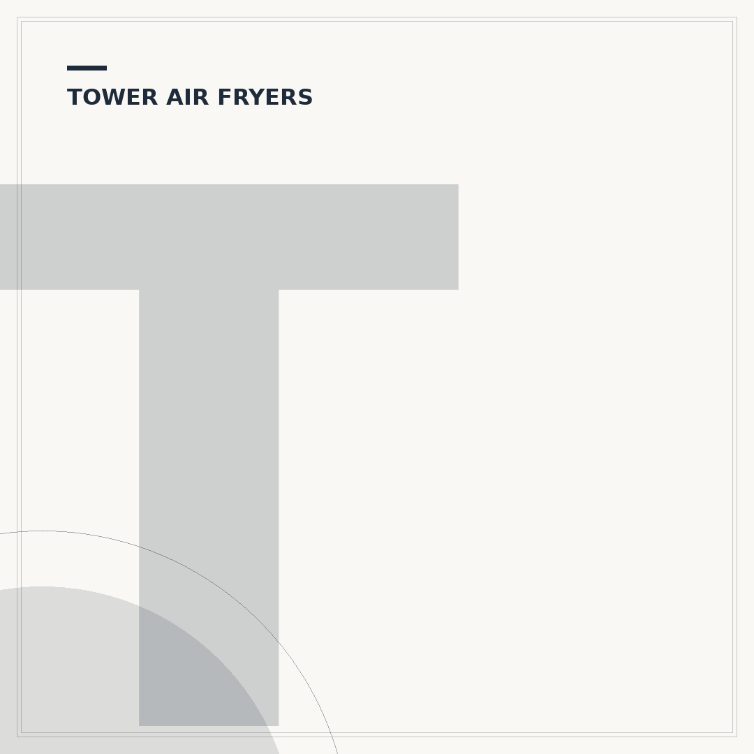 Tower Air Fryer: Features, Benefits & Troubleshooting