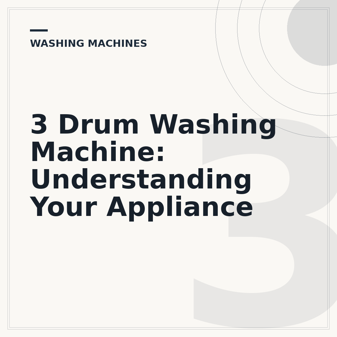 3 Drum Washing Machine: Understanding Your Appliance