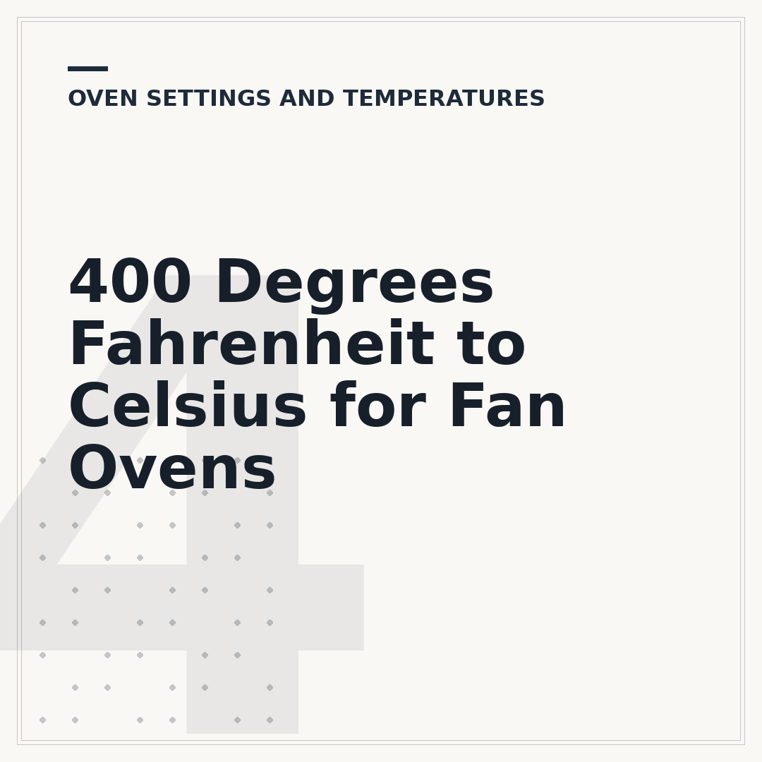 400 Degrees Fahrenheit to Celsius for Fan Ovens