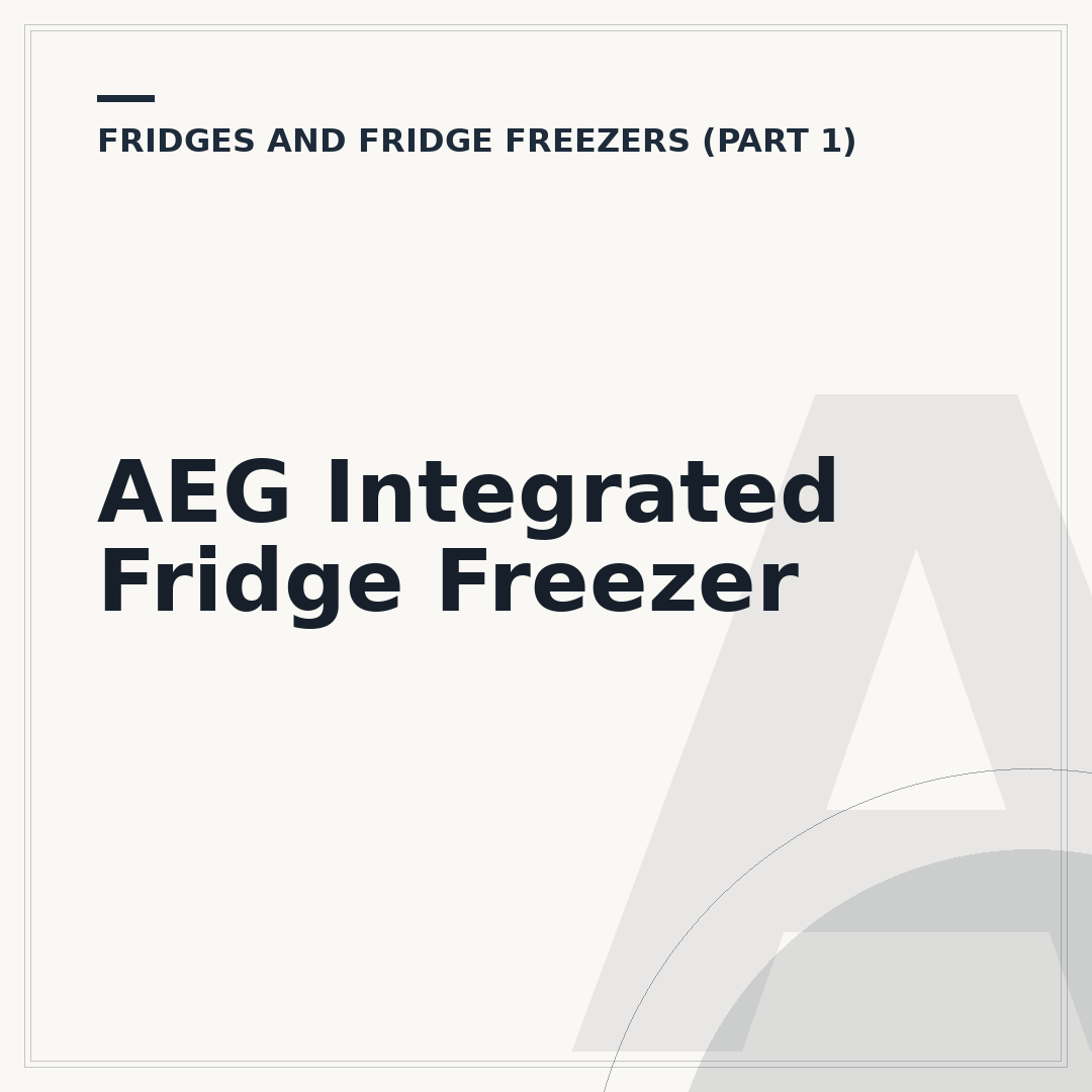 AEG Integrated Fridge Freezer