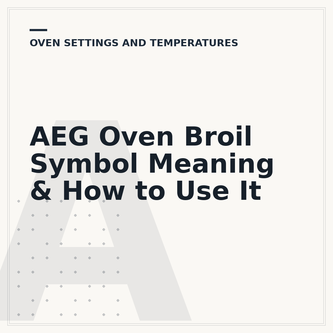 AEG Oven Broil Symbol Meaning & How to Use It