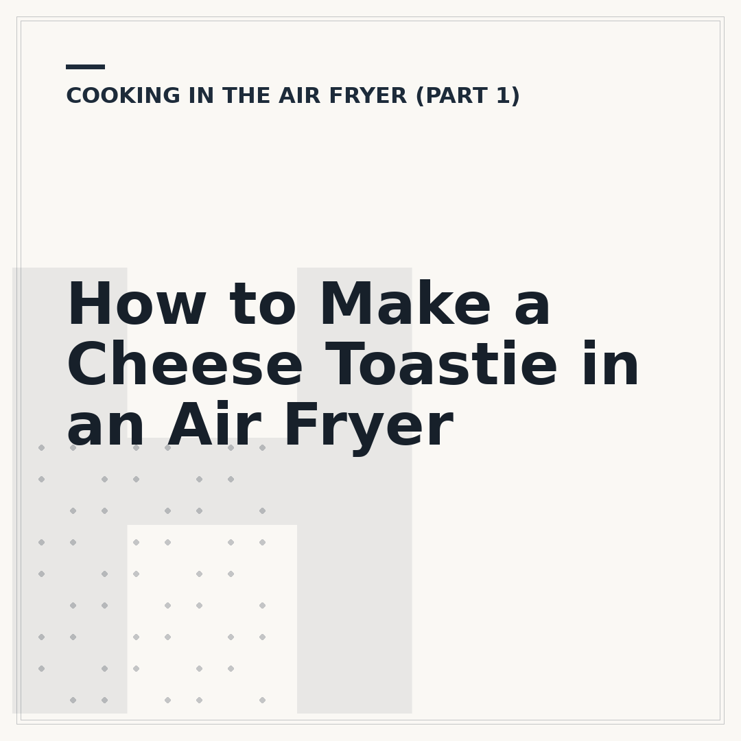 How to Make a Cheese Toastie in an Air Fryer