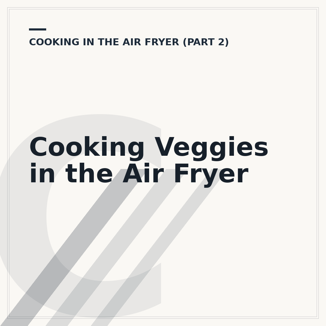 Cooking Veggies in the Air Fryer