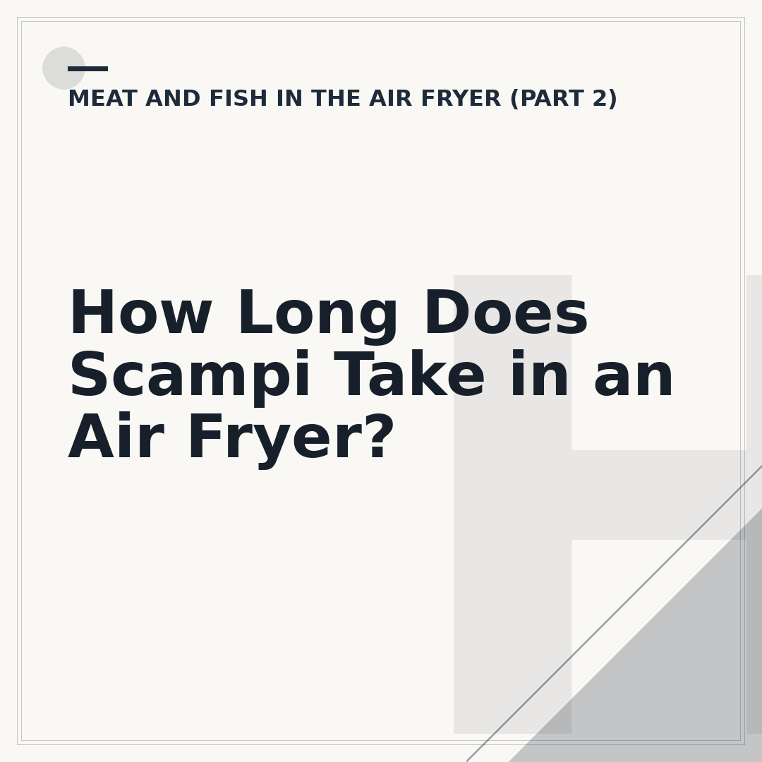 How Long Does Scampi Take in an Air Fryer?