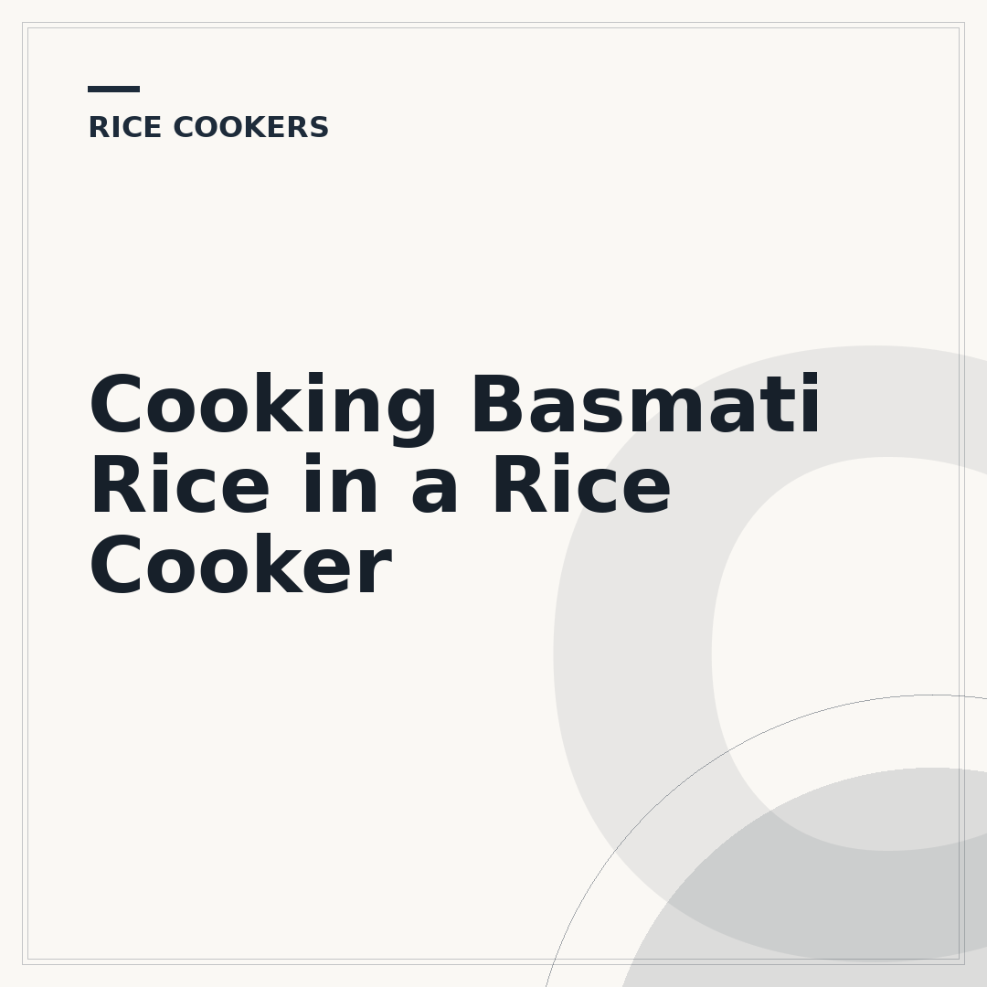 Cooking Basmati Rice in a Rice Cooker