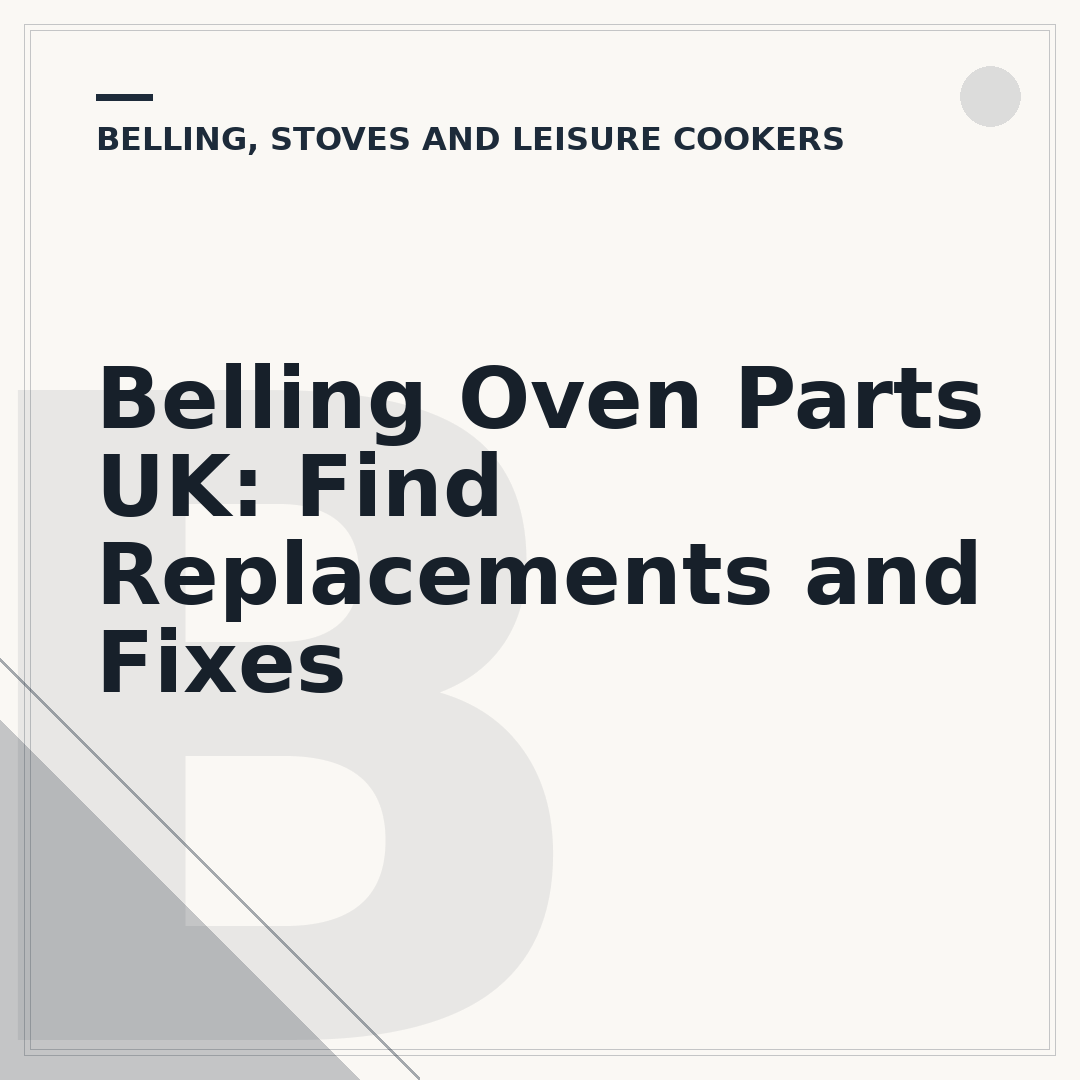 Belling Oven Parts UK: Find Replacements and Fixes