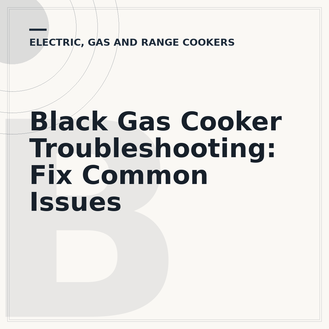 Black Gas Cooker Troubleshooting: Fix Common Issues