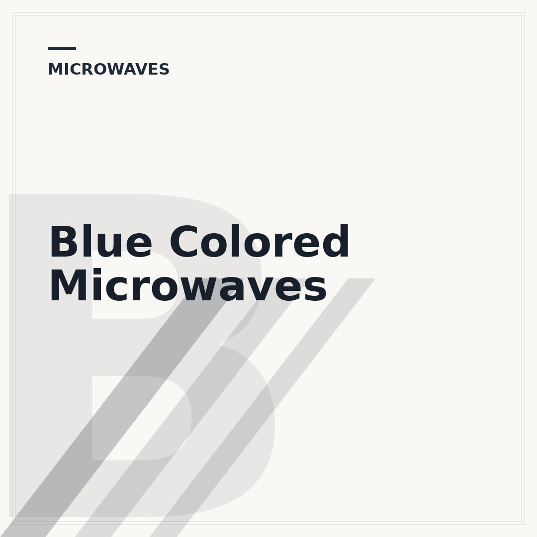 Blue Colored Microwaves