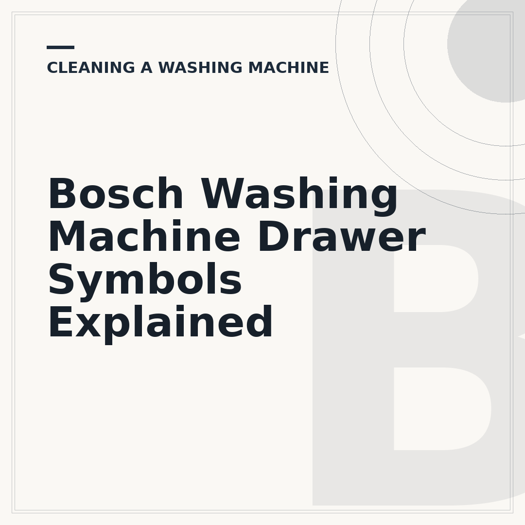 Bosch Washing Machine Drawer Symbols Explained