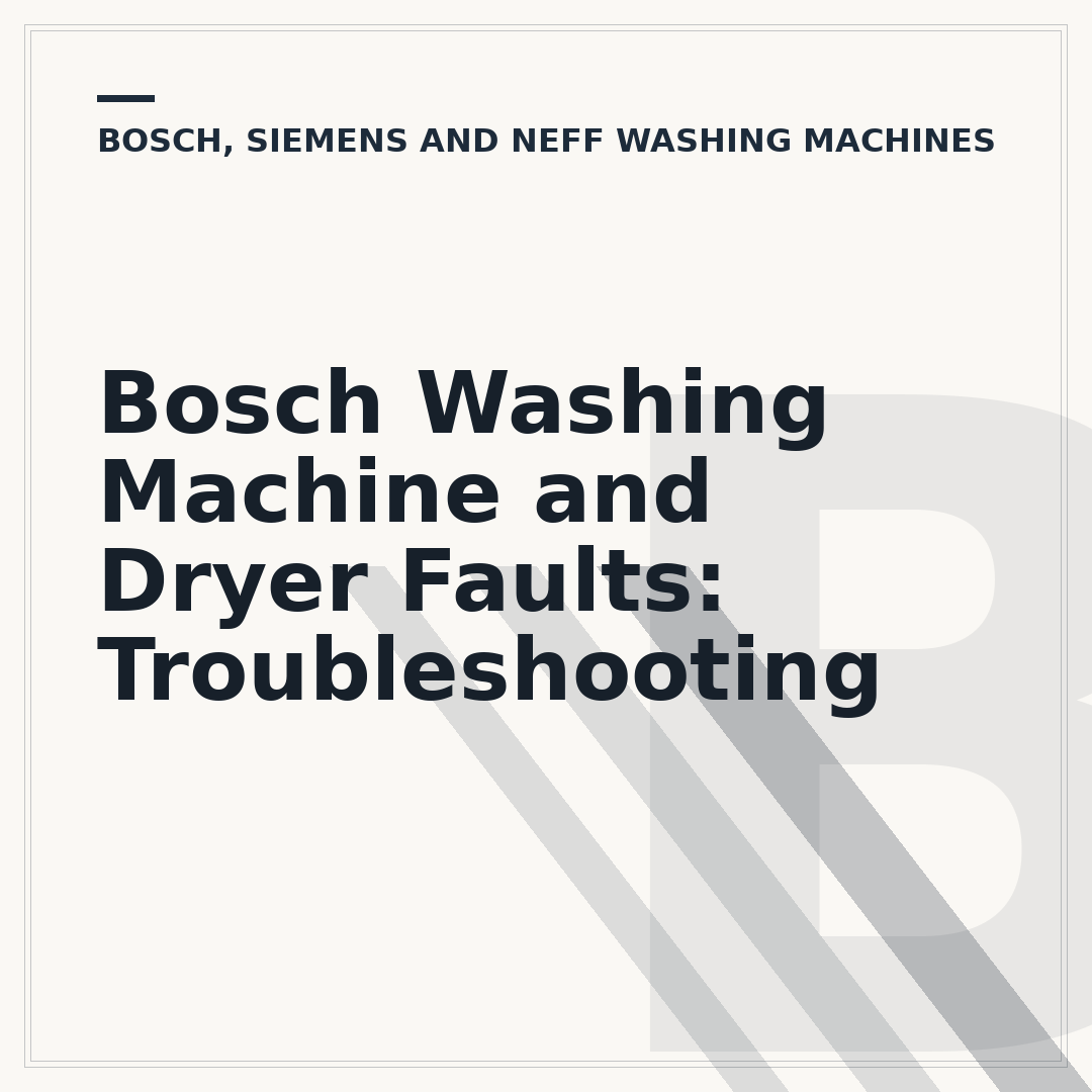Bosch Washing Machine and Dryer Faults: Troubleshooting