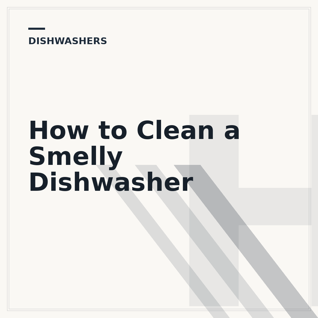 How to Clean a Smelly Dishwasher