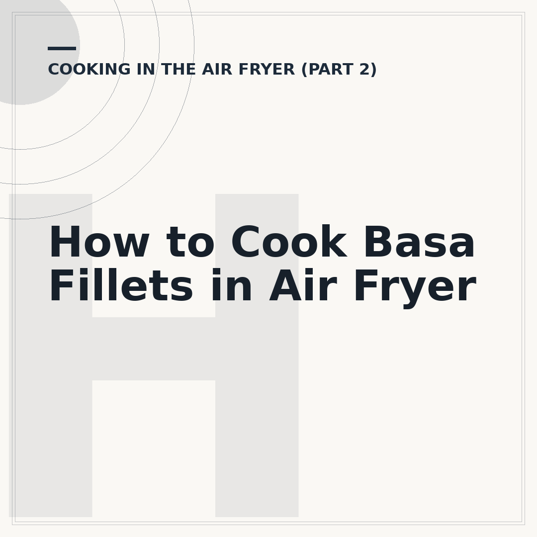 How to Cook Basa Fillets in Air Fryer