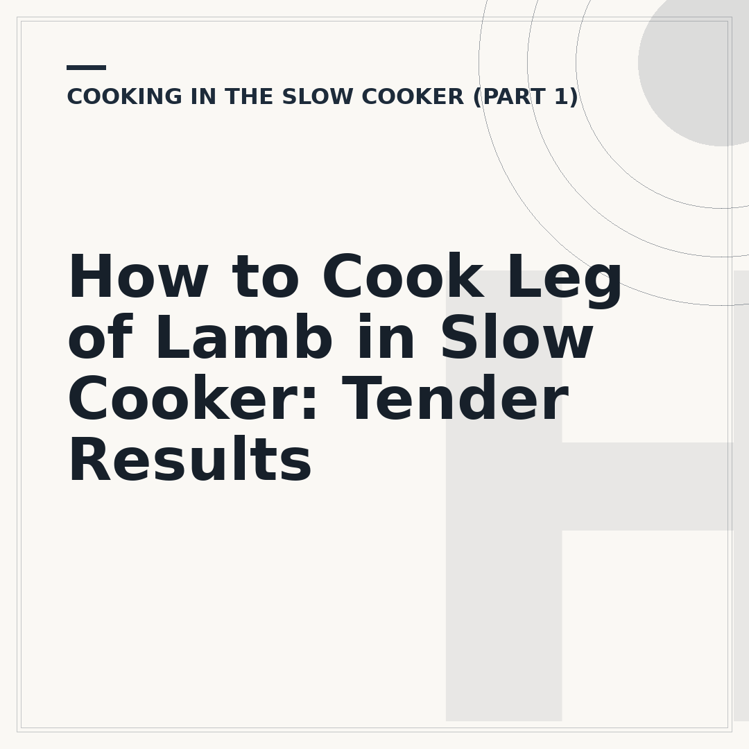 How to Cook Leg of Lamb in Slow Cooker: Tender Results