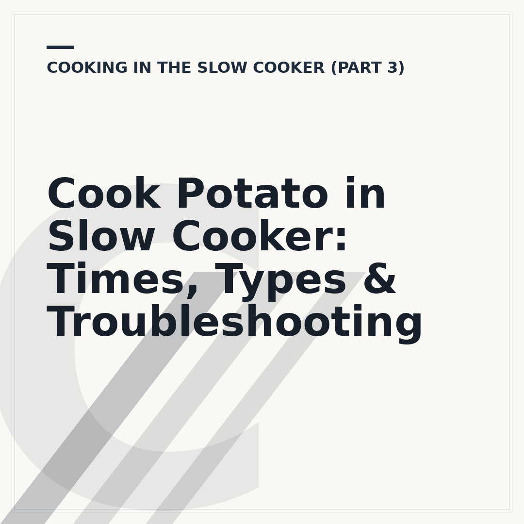 Cook Potato in Slow Cooker: Times, Types & Troubleshooting