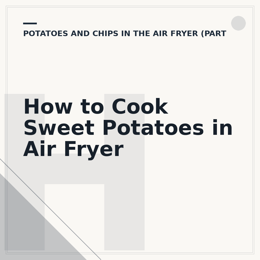 How to Cook Sweet Potatoes in Air Fryer