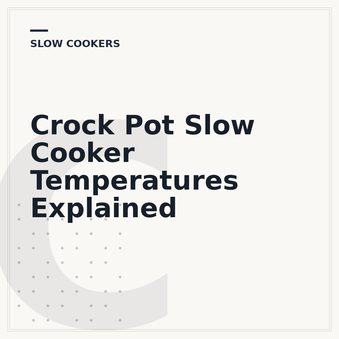 Crock Pot Slow Cooker Temperatures Explained