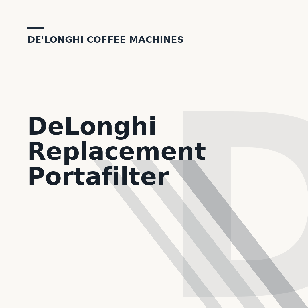 DeLonghi Replacement Portafilter