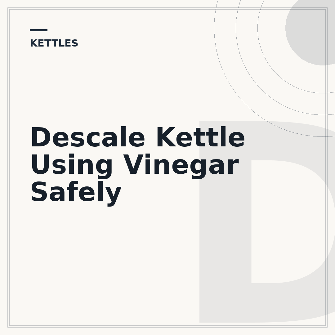 Descale Kettle Using Vinegar Safely