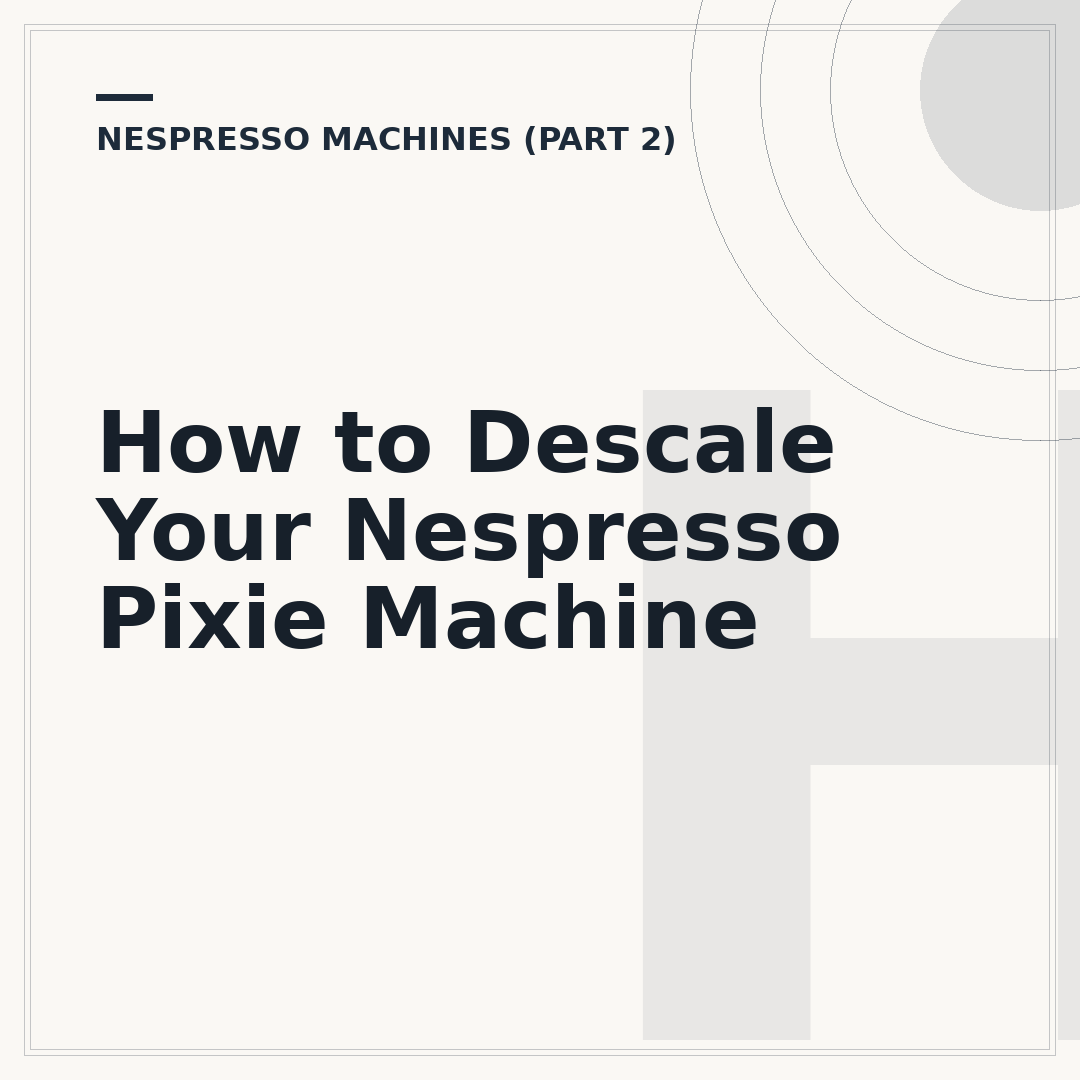 How to Descale Your Nespresso Pixie Machine