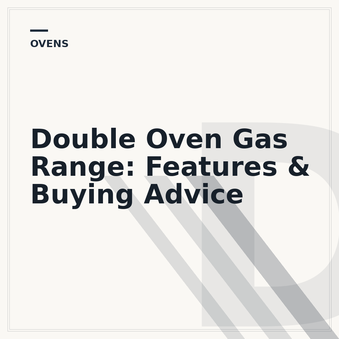 Double Oven Gas Range: Features & Buying Advice