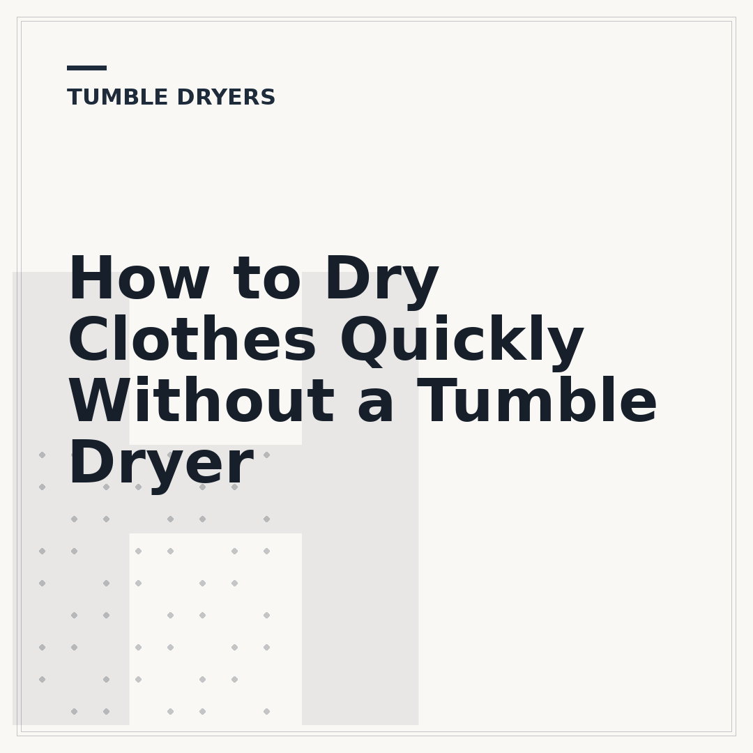 How to Dry Clothes Quickly Without a Tumble Dryer