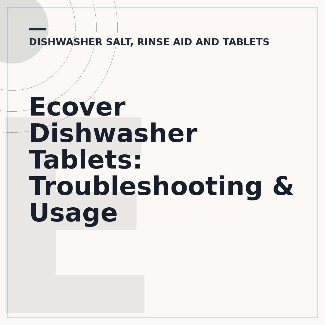 Ecover Dishwasher Tablets: Troubleshooting & Usage