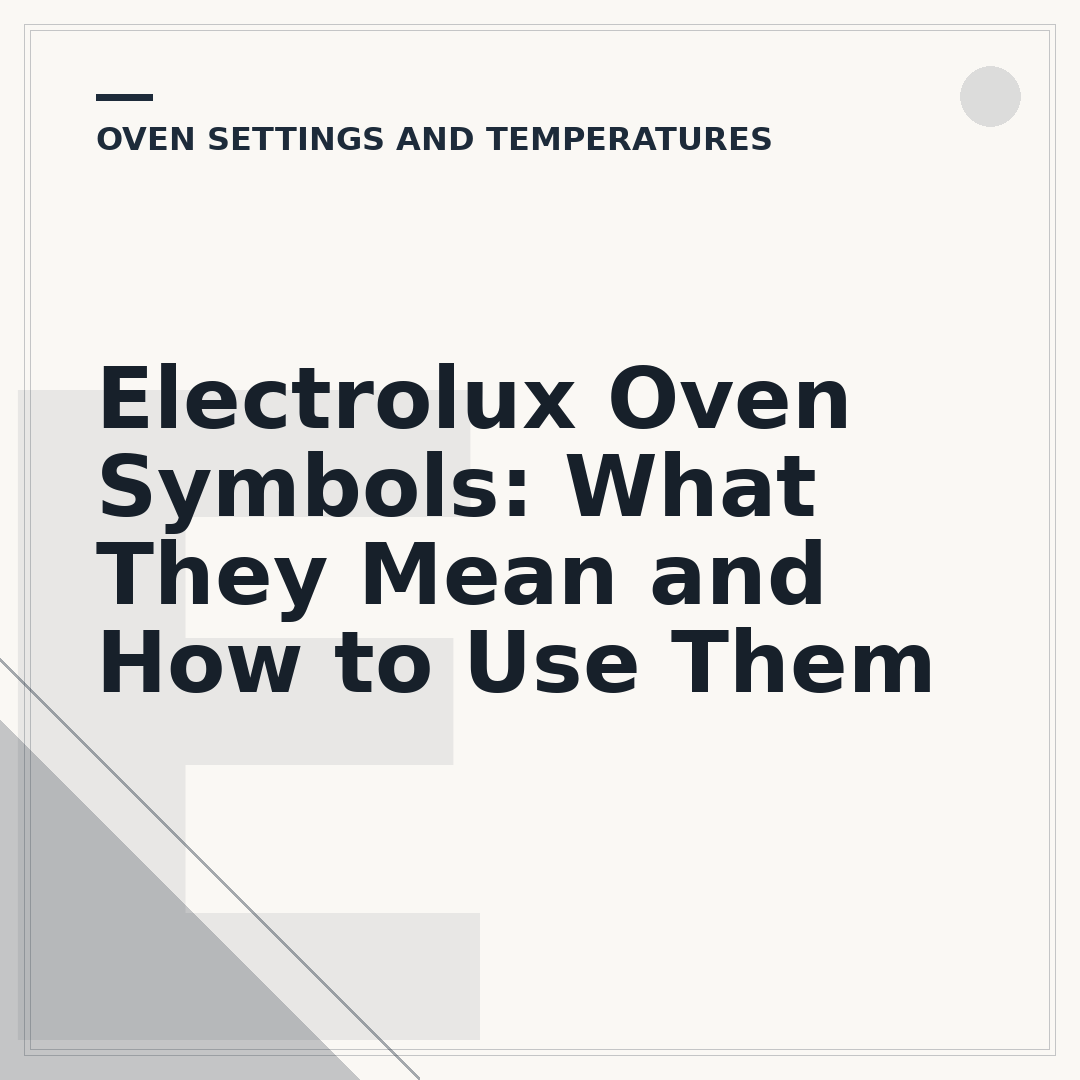 Electrolux Oven Symbols: What They Mean and How to Use Them