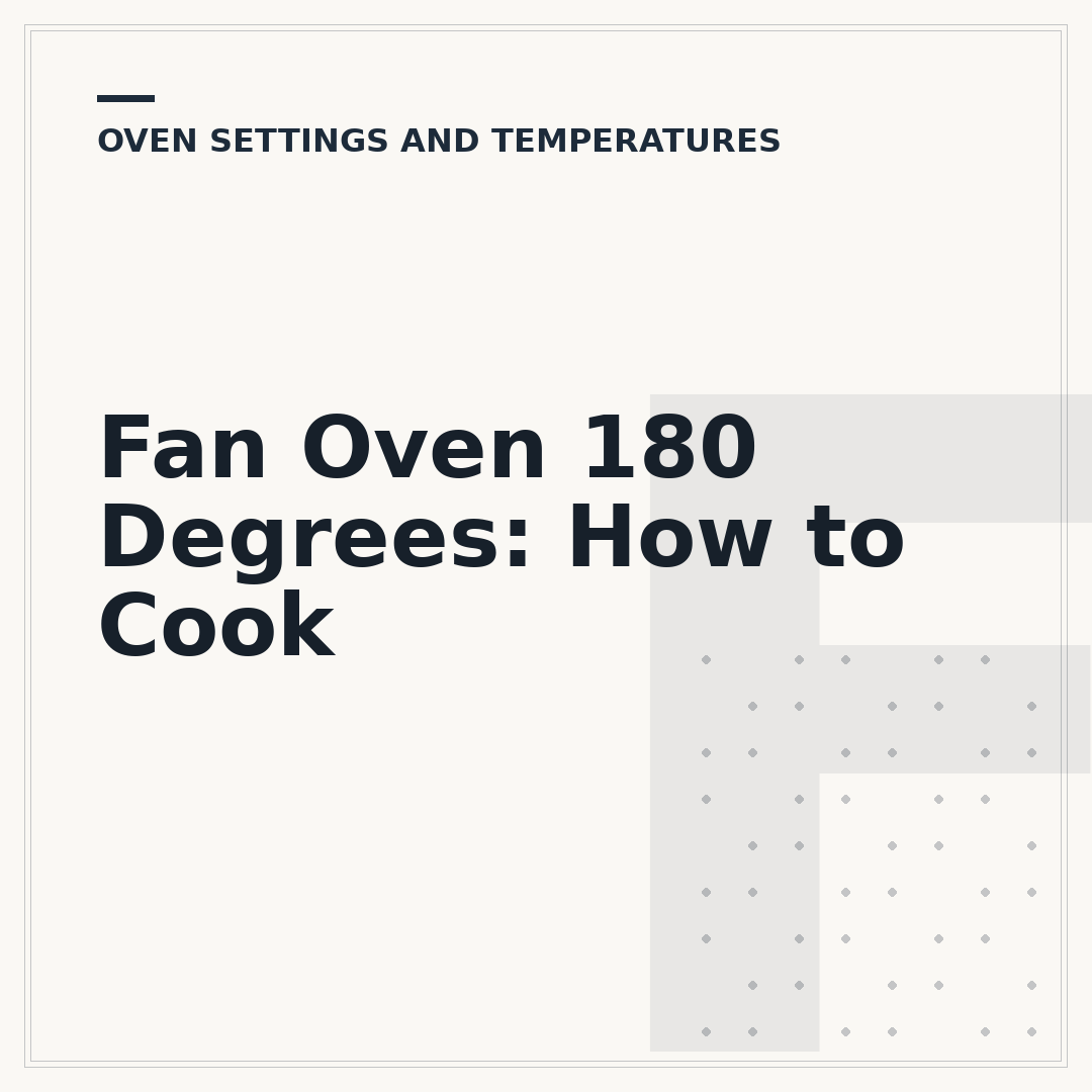 Fan Oven 180 Degrees: How to Cook