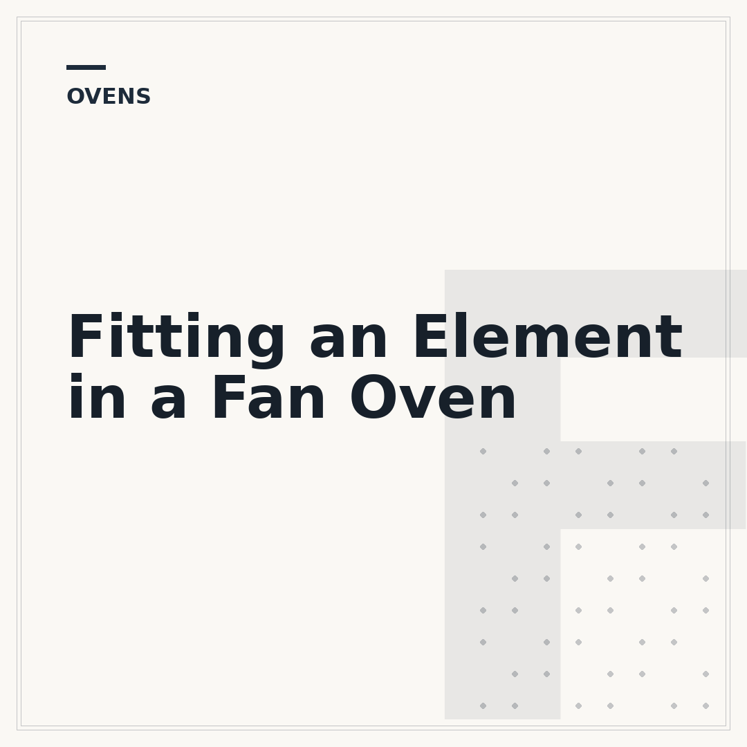 Fitting an Element in a Fan Oven
