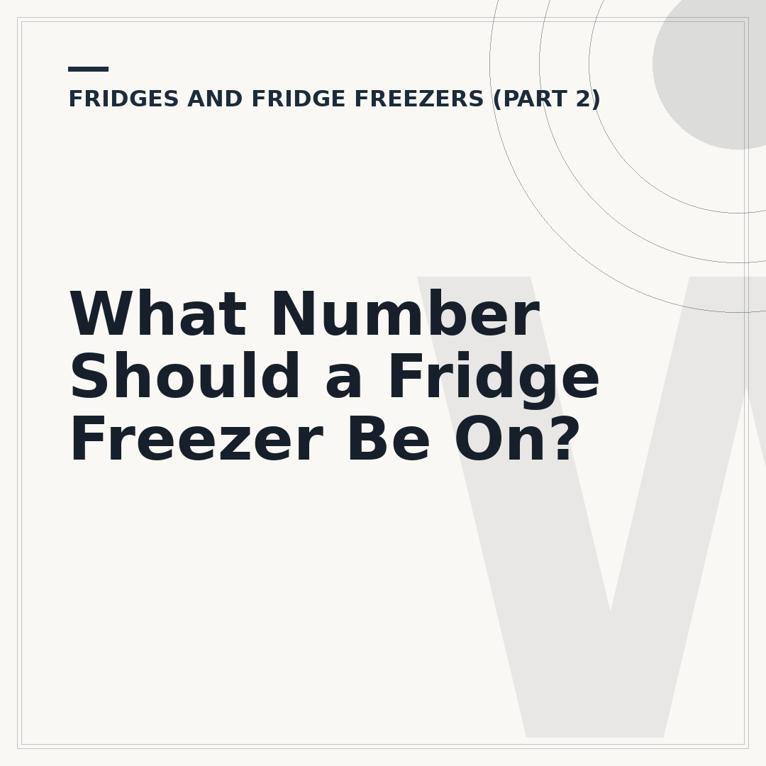 What Number Should a Fridge Freezer Be On?