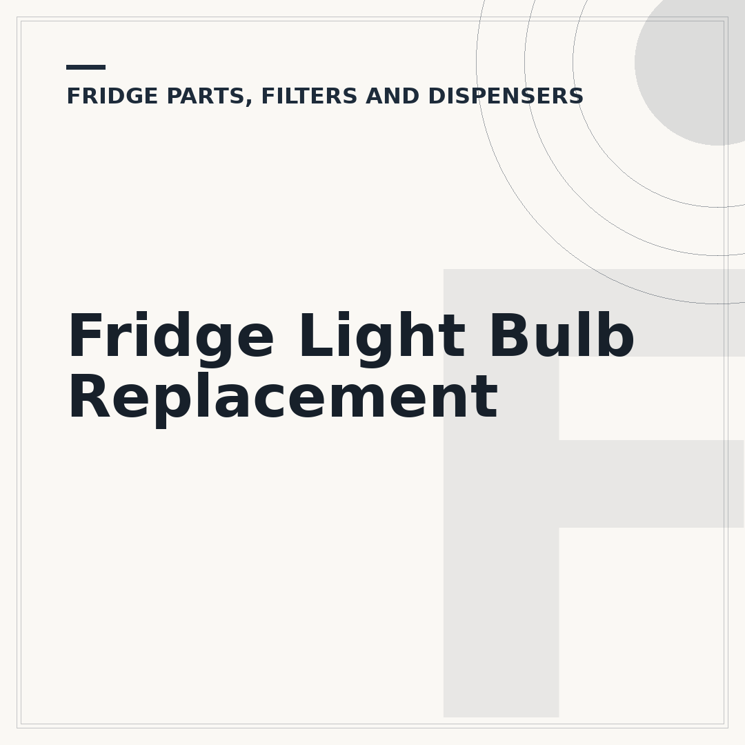 Fridge Light Bulb Replacement
