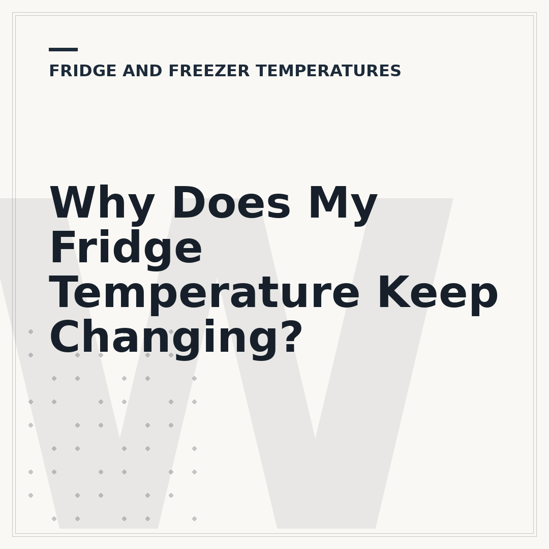 Why Does My Fridge Temperature Keep Changing?