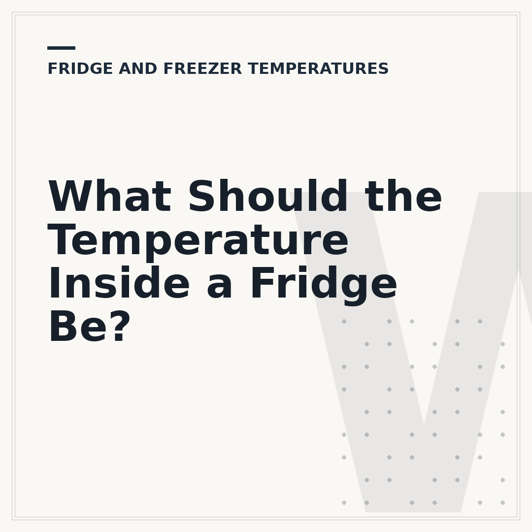 What Should the Temperature Inside a Fridge Be?