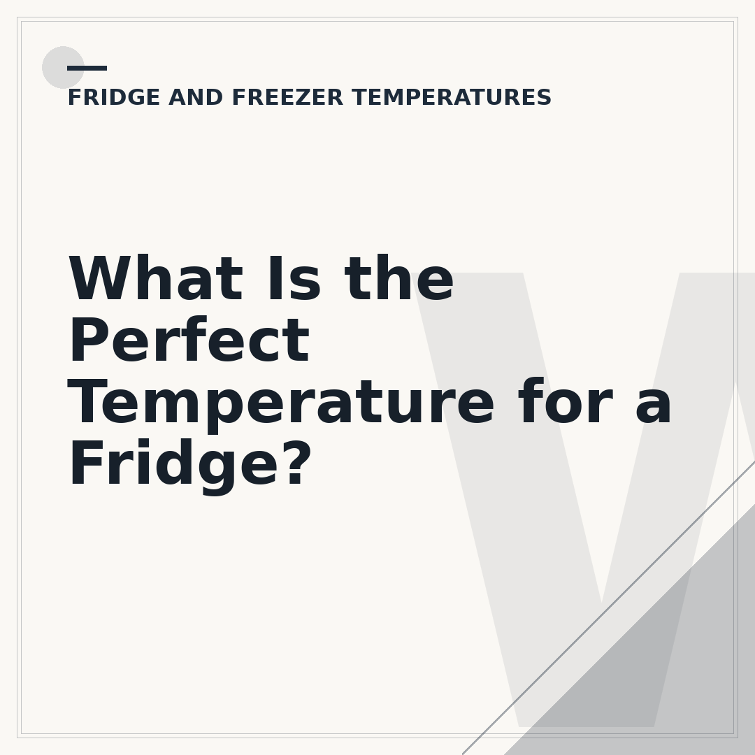 What Is the Perfect Temperature for a Fridge?