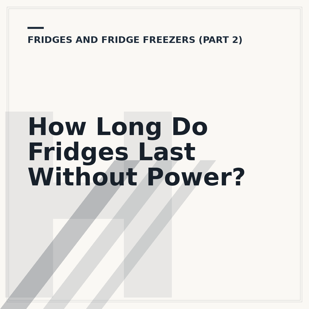 How Long Do Fridges Last Without Power?