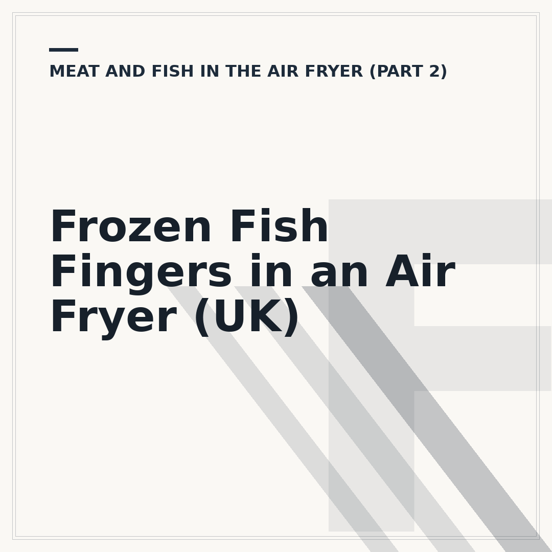 Frozen Fish Fingers in an Air Fryer (UK)
