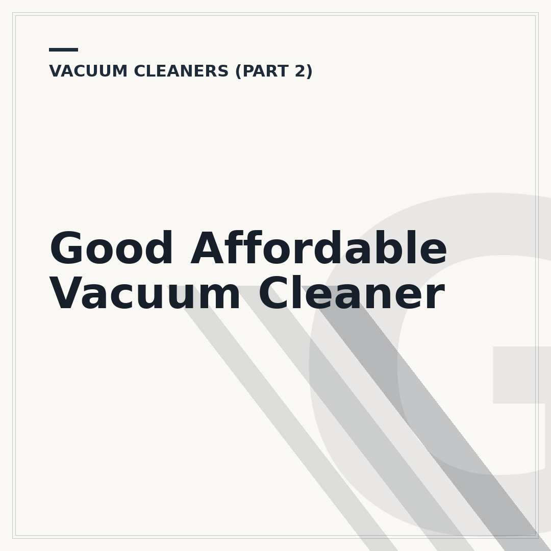Good Affordable Vacuum Cleaner