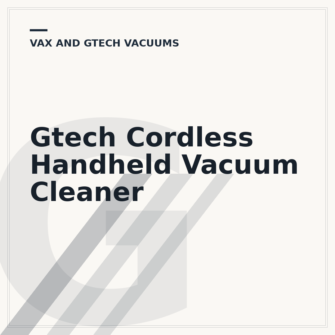Gtech Cordless Handheld Vacuum Cleaner
