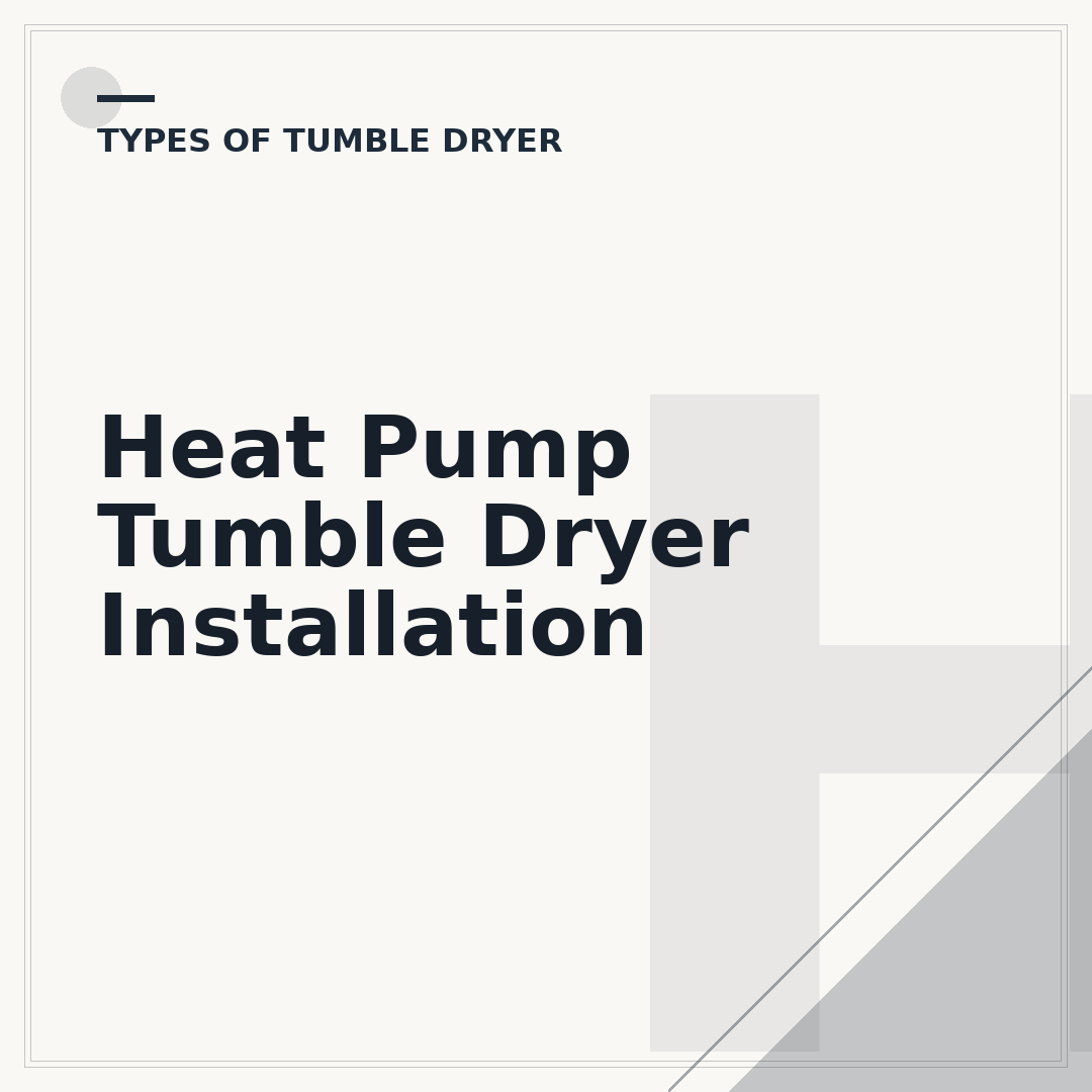 Heat Pump Tumble Dryer Installation