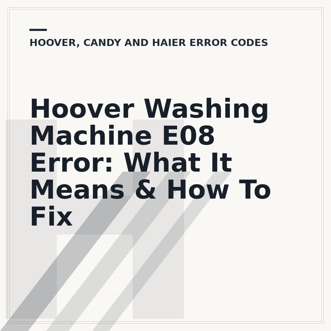 Hoover Washing Machine E08 Error: What It Means & How To Fix