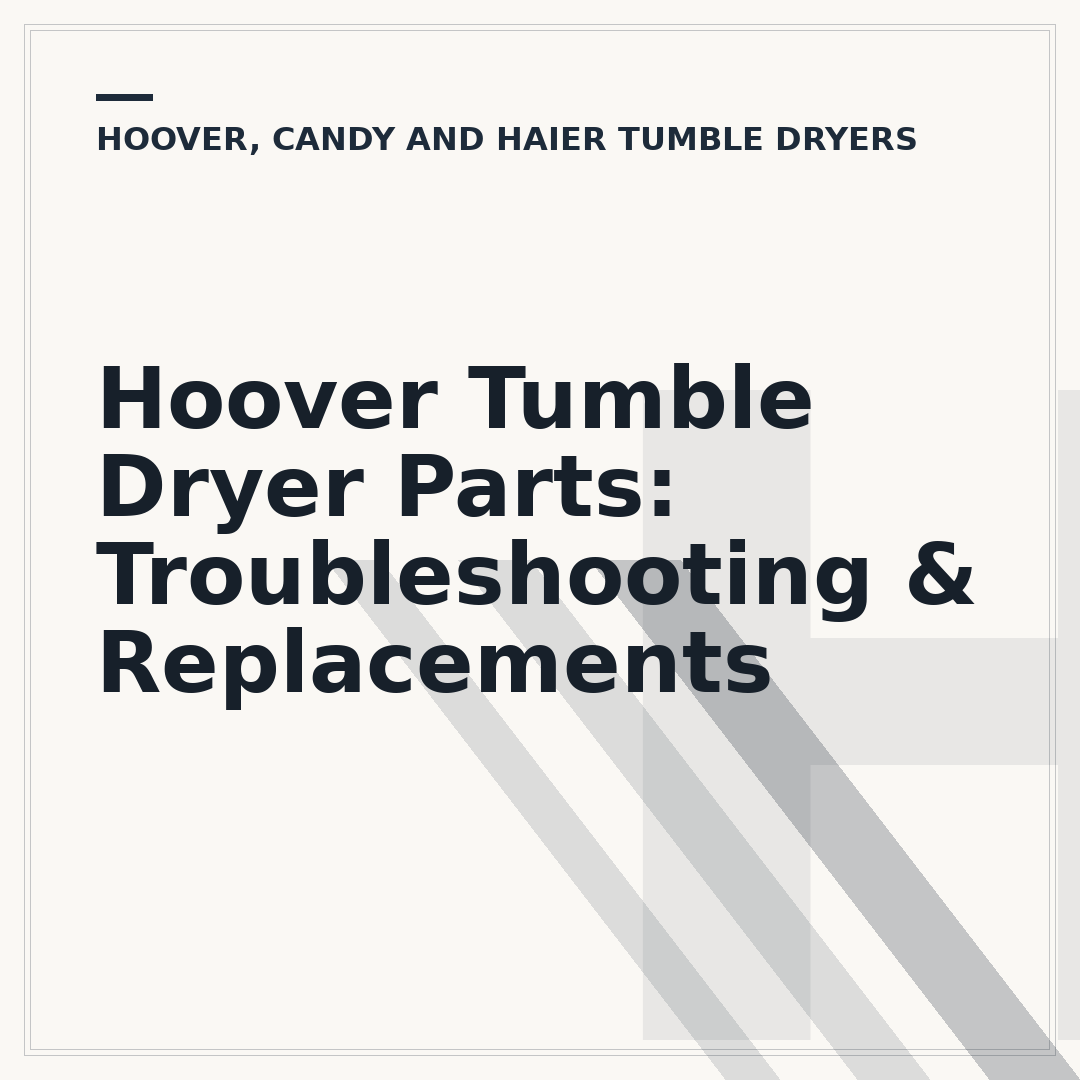 Hoover Tumble Dryer Parts: Troubleshooting & Replacements