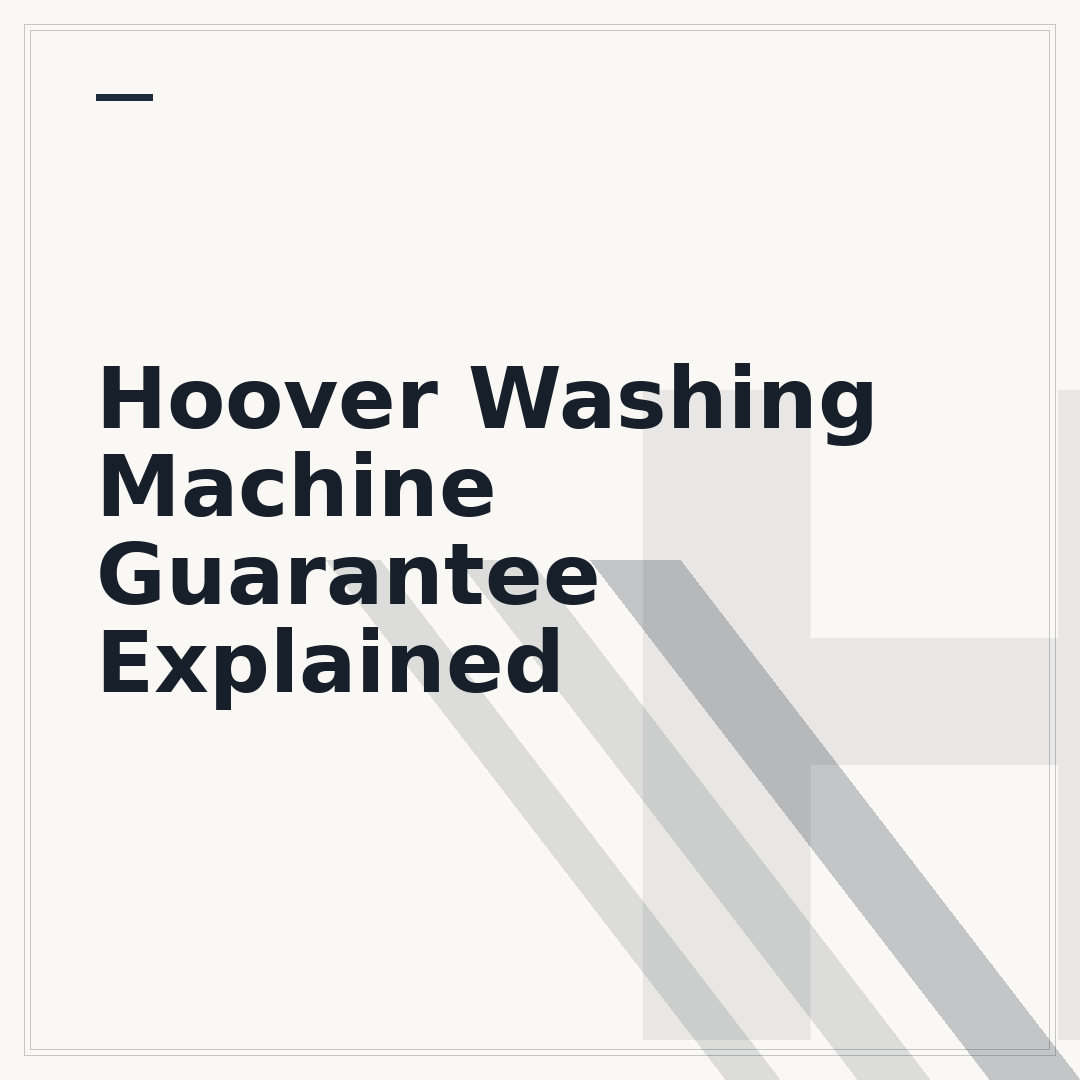 Hoover Washing Machine Guarantee Explained