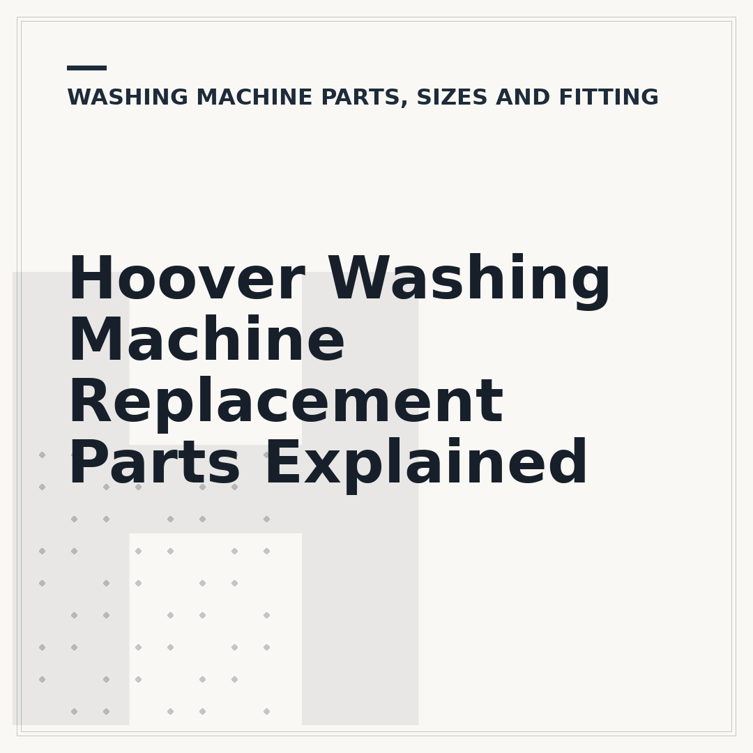 Hoover Washing Machine Replacement Parts Explained