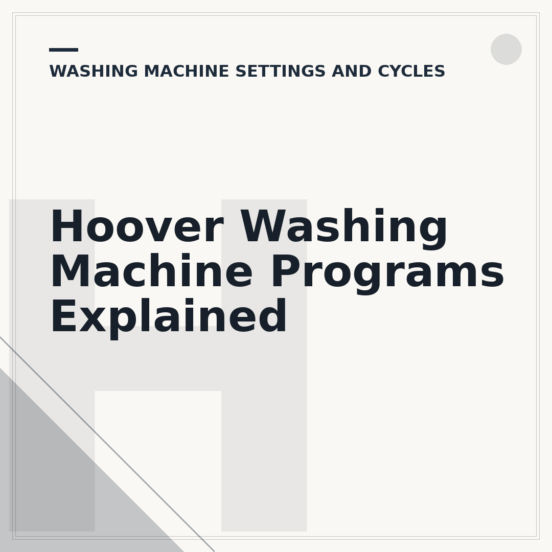Hoover Washing Machine Programs Explained