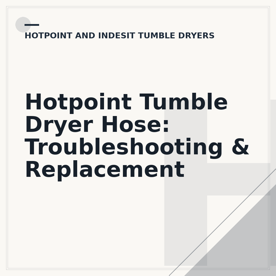 Hotpoint Tumble Dryer Hose: Troubleshooting & Replacement