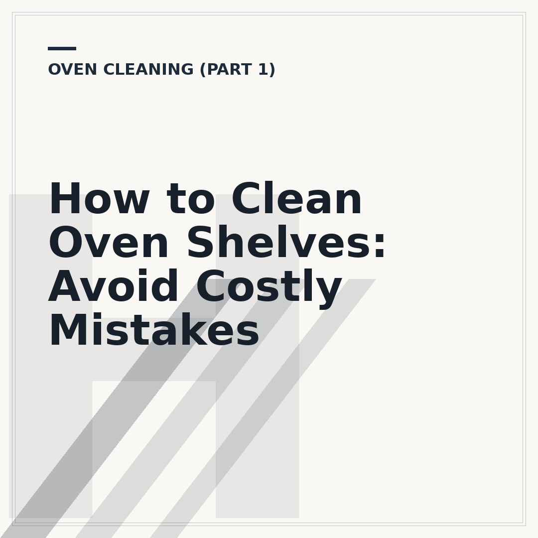 How to Clean Oven Shelves: Avoid Costly Mistakes