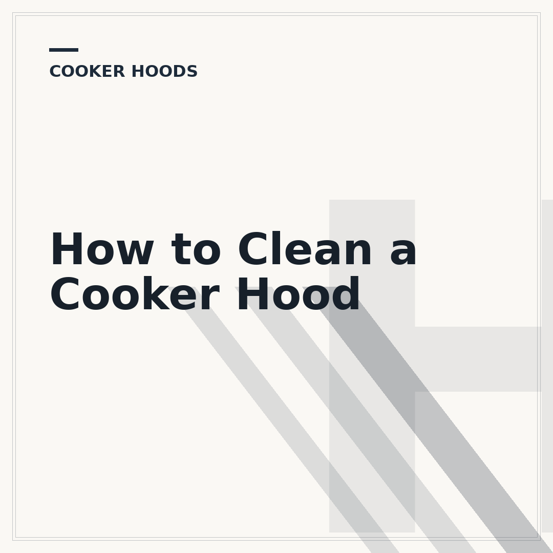 How to Clean a Cooker Hood