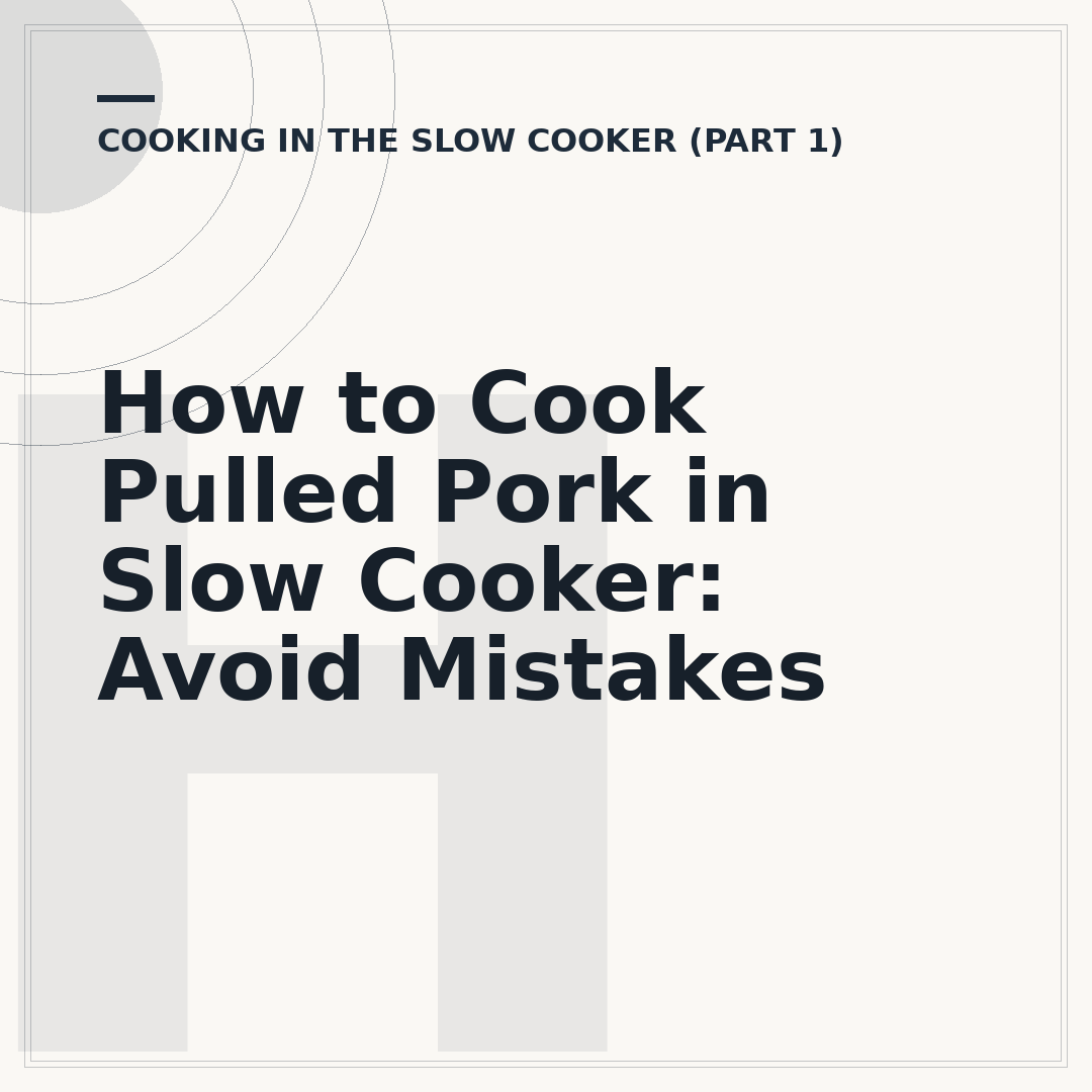 How to Cook Pulled Pork in Slow Cooker: Avoid Mistakes