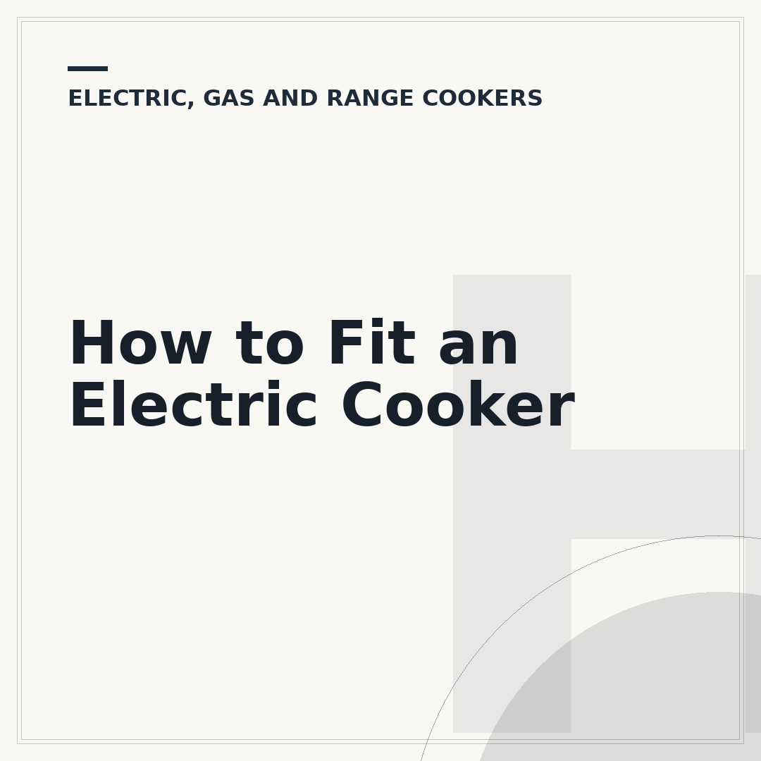 How to Fit an Electric Cooker