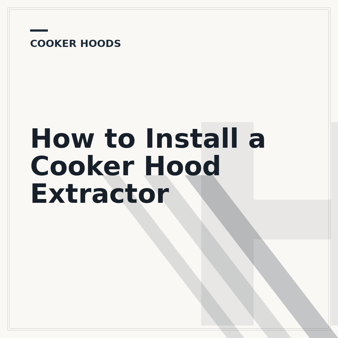 How to Install a Cooker Hood Extractor
